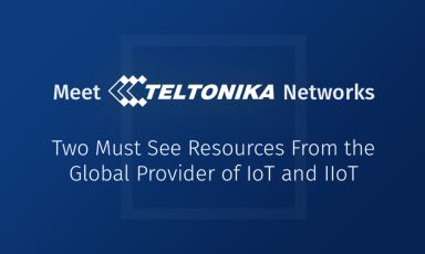 Meet Teltonika Networks