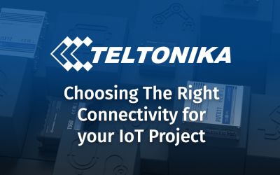 Choose The Right Connectivity for your IoT Project