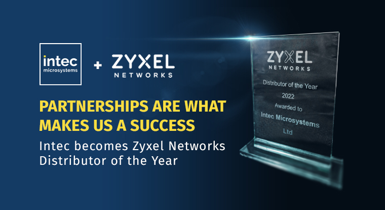 Intec becomes Zyxel Networks Distributor of the Year