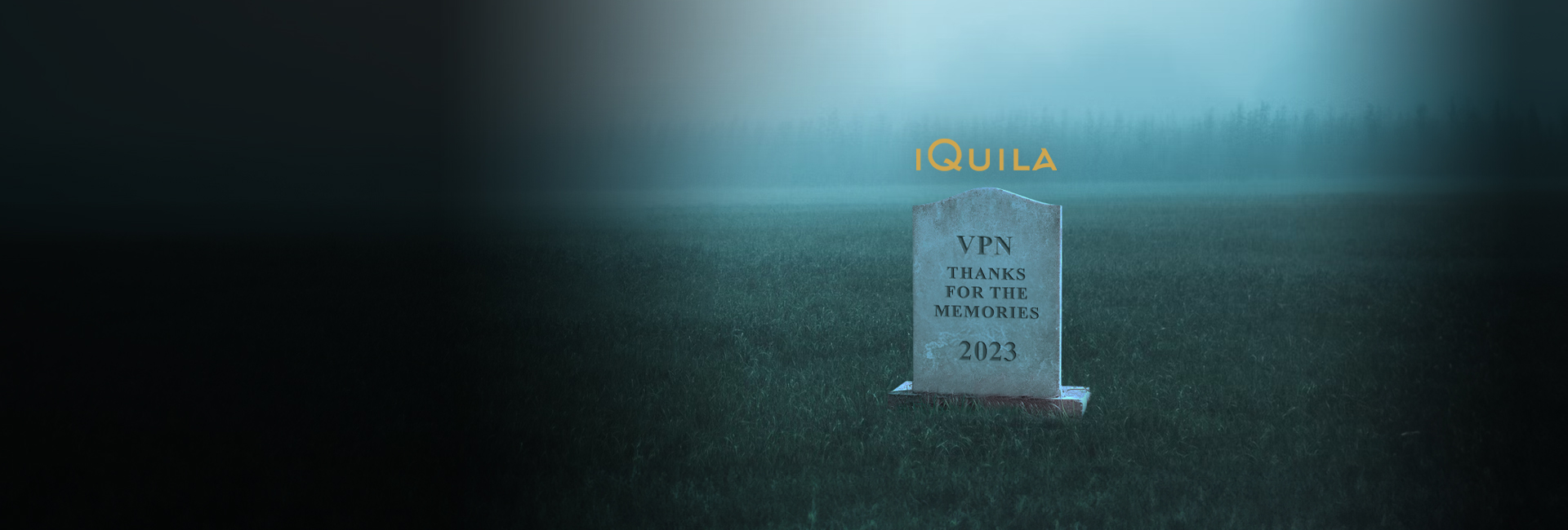 Say a Final Farewell to Your Unreliable VPN