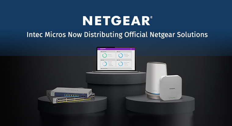 Intec Micros Now Distributing Official NETGEAR Solutions